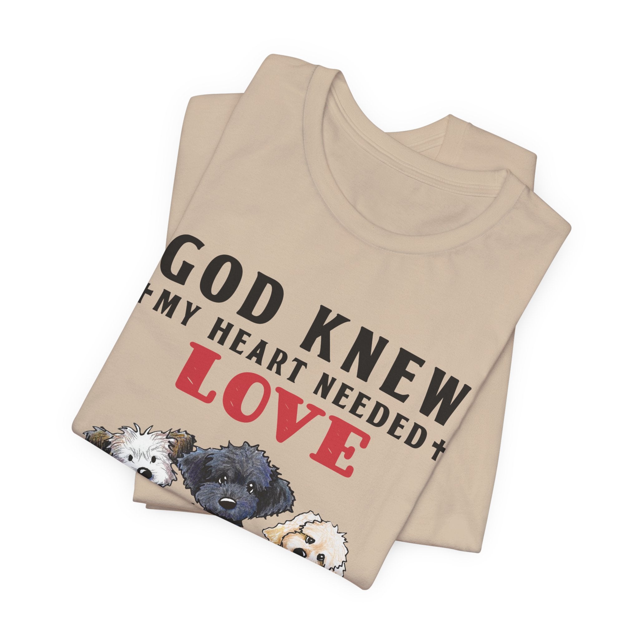 God Sent Me My Dogs T-Shirt | Dog Lover Gift