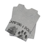Camping & Dogs Make Me Happy T-Shirt | Dog Lover Gift