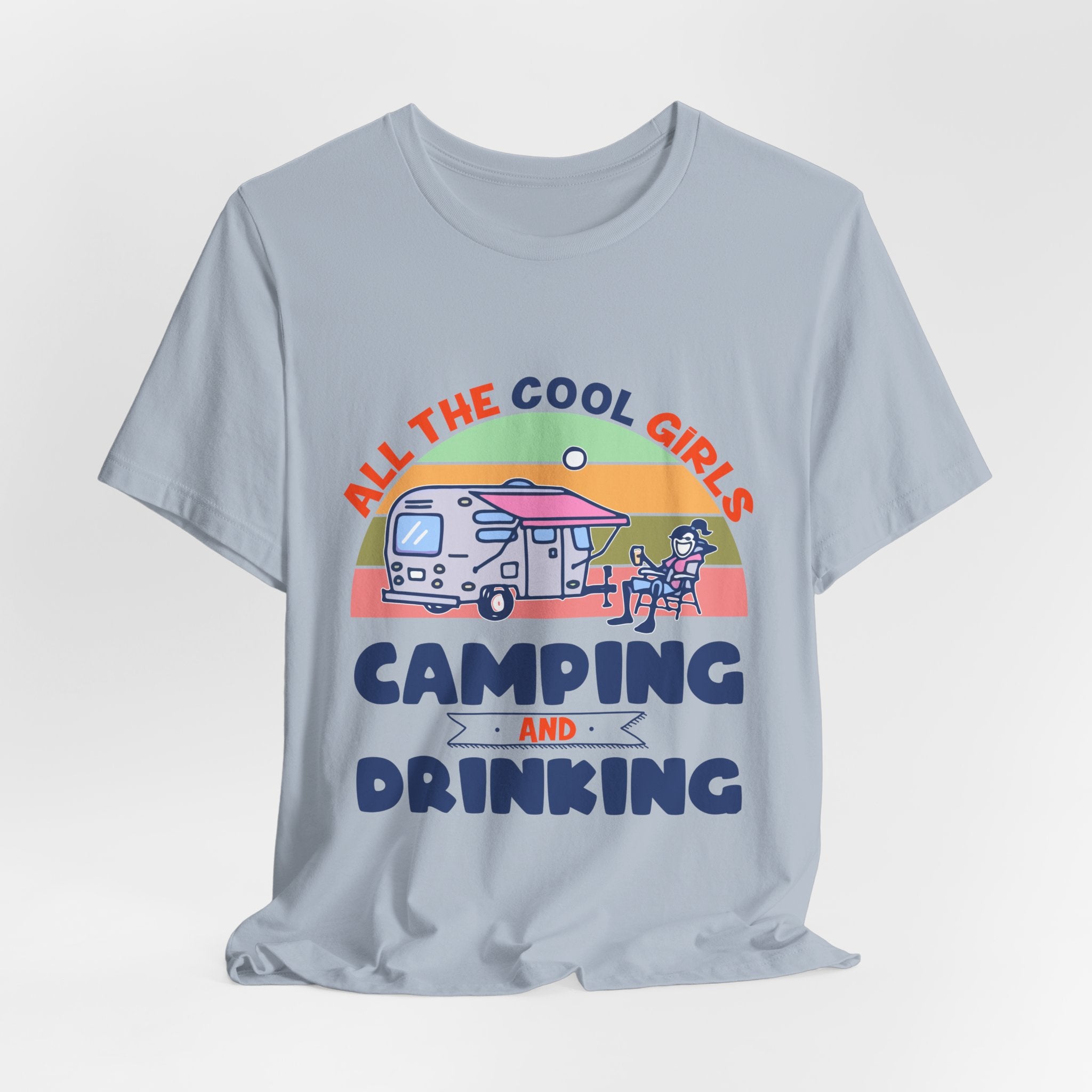 All The Cool Girls Camping And Drinking T-Shirt | Camping Girls Gift