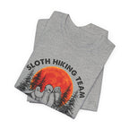 Sloth Hiking Team Shirt | We Will Get There Camper Gift