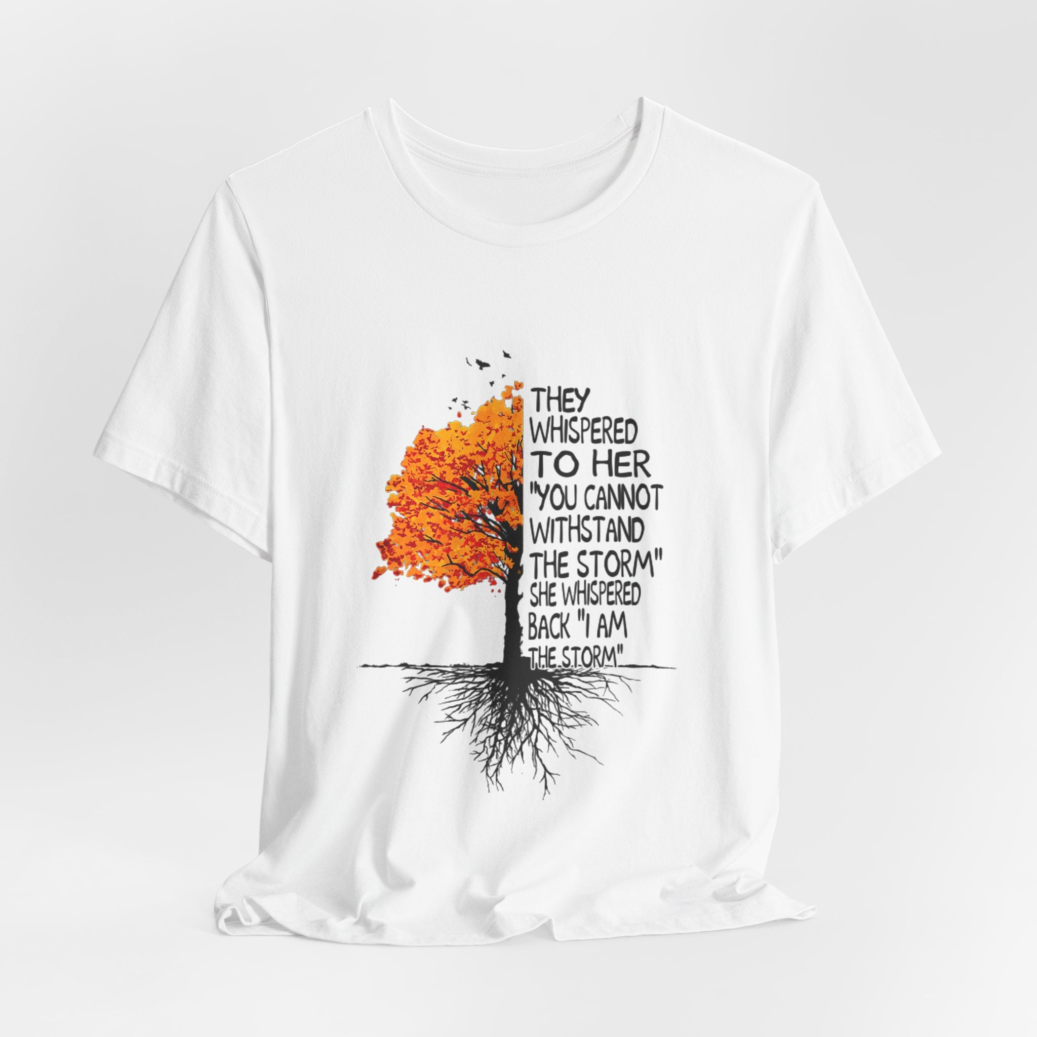 I Am The Storm T-Shirt | Free Spirit Empowerment Gift
