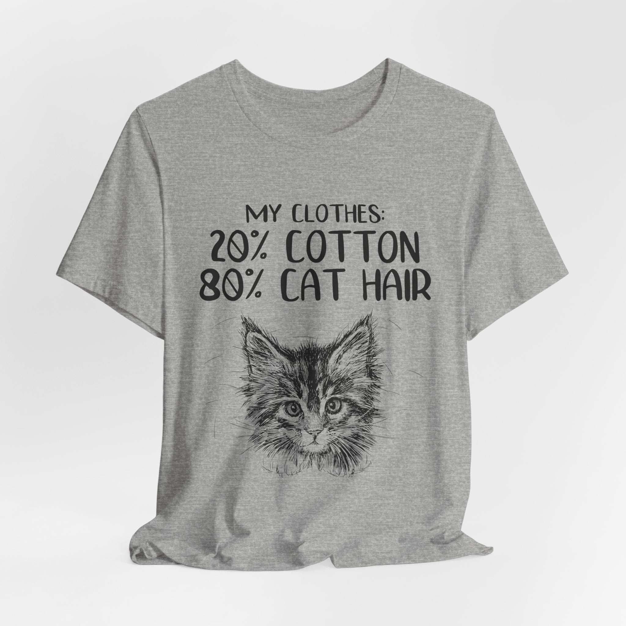 My Clothes 80% Cat Hair T-Shirt | Funny Cat Lover Gift