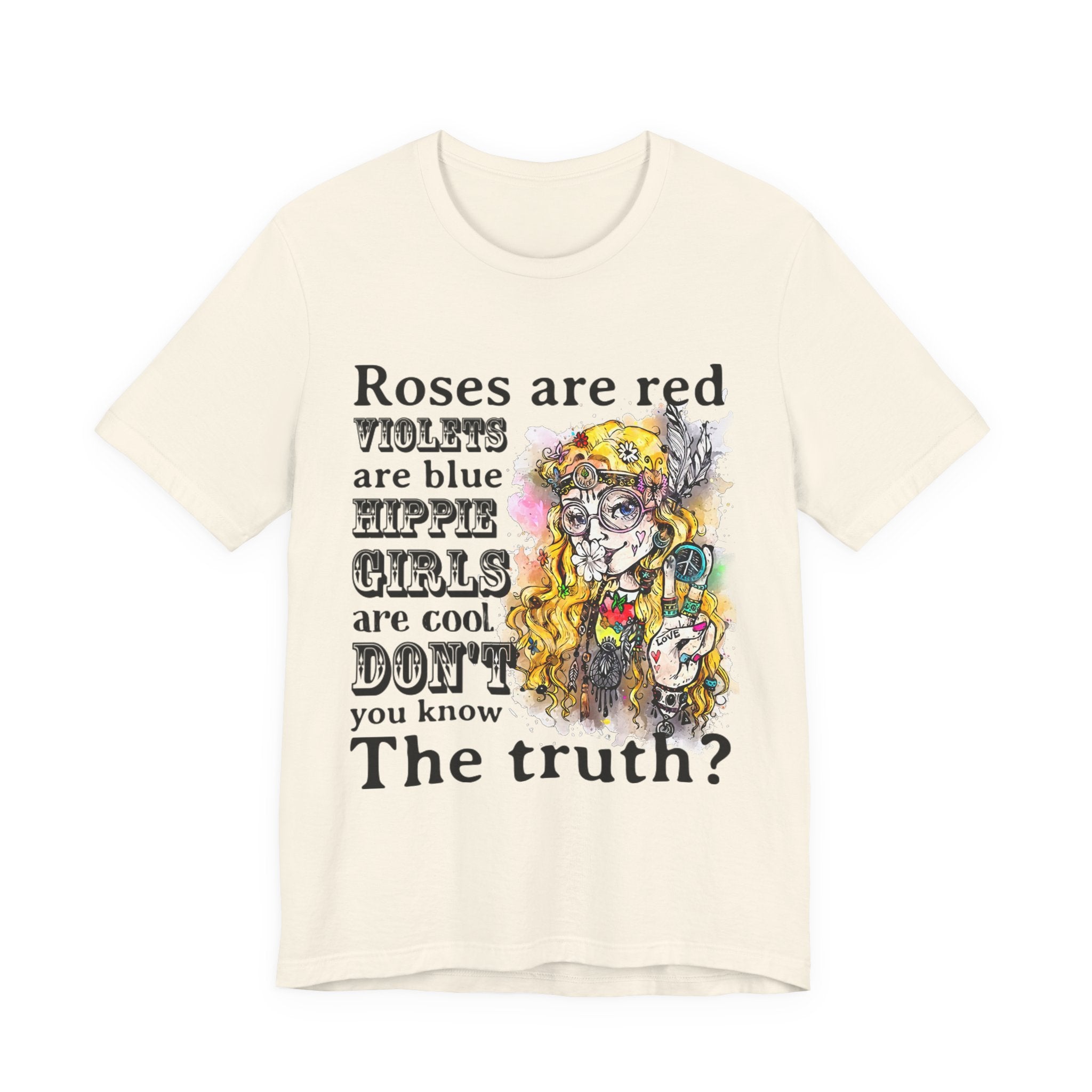 Hippie Girls Are Cool T-Shirt | Free Spirit Soul Gift