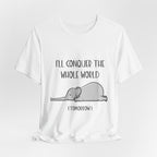 I'll Conquer The World (Tomorrow) T-Shirt | Funny Elephant Lover Gift