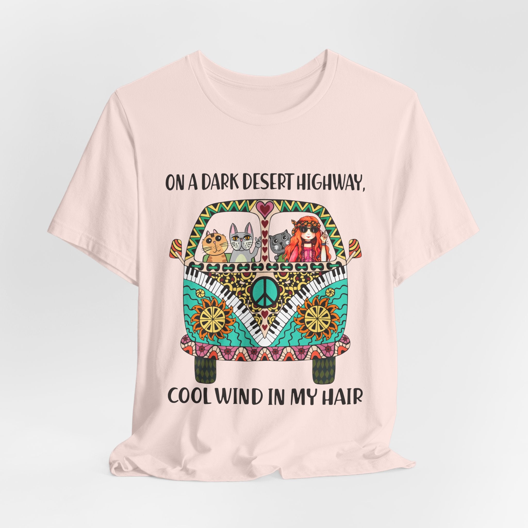 On A Dark Desert Highway T-Shirt | Hippie Cat Lover Gift