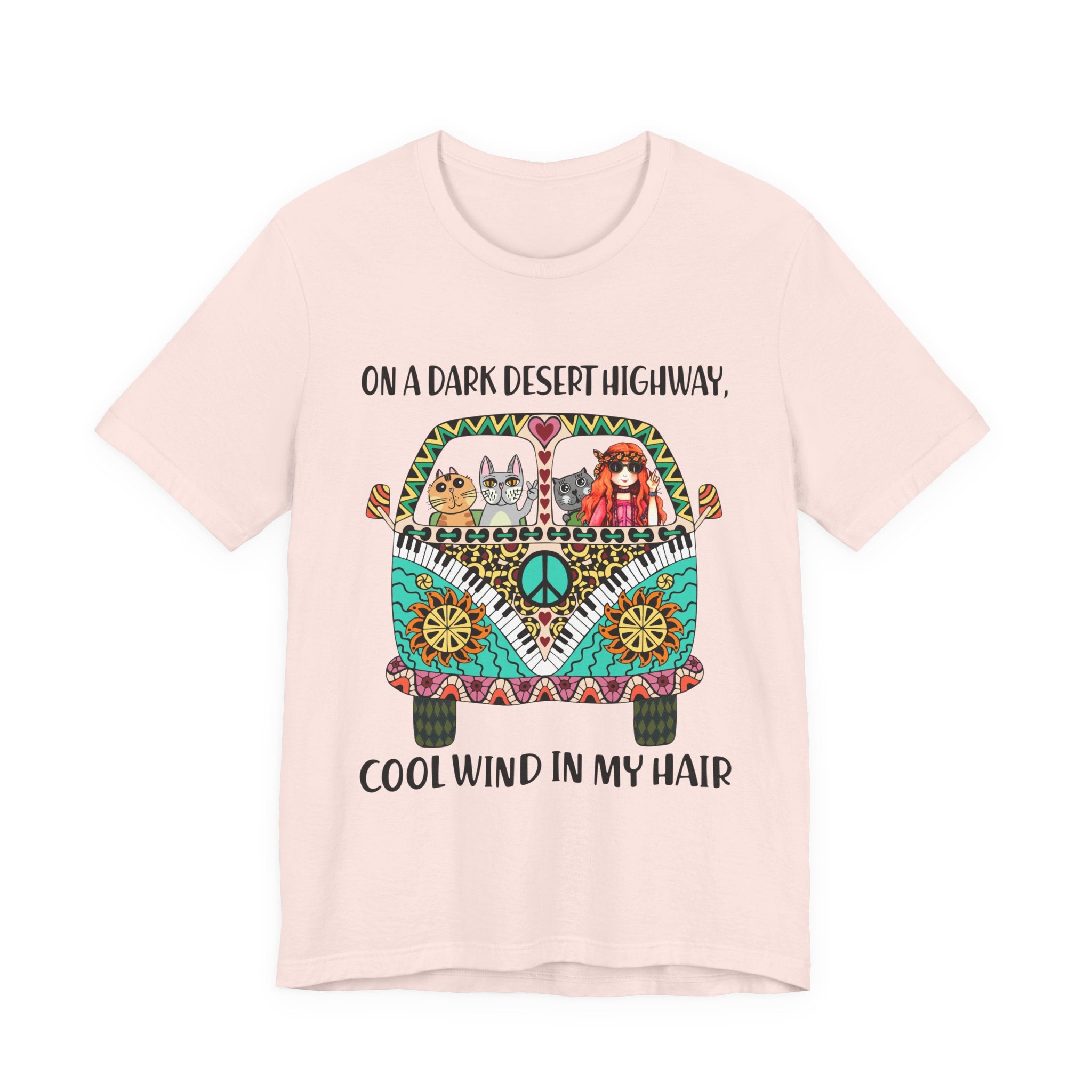 On A Dark Desert Highway T-Shirt | Hippie Cat Lover Gift