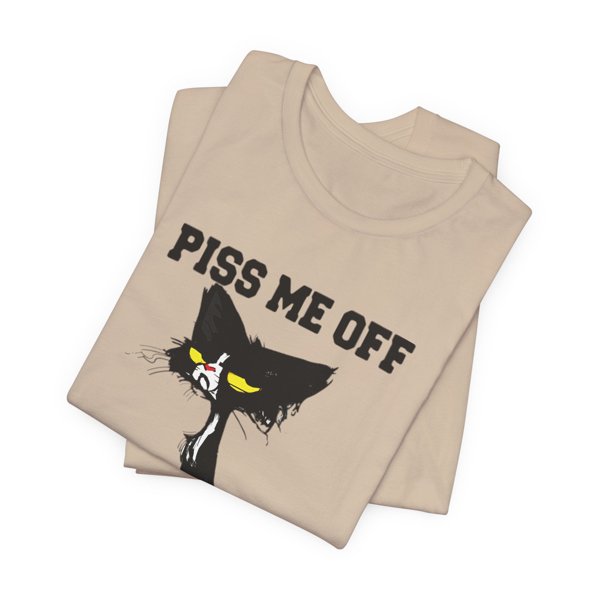 Piss Me Off Grumpy Cat T-Shirt | Funny Cat Lover Gift