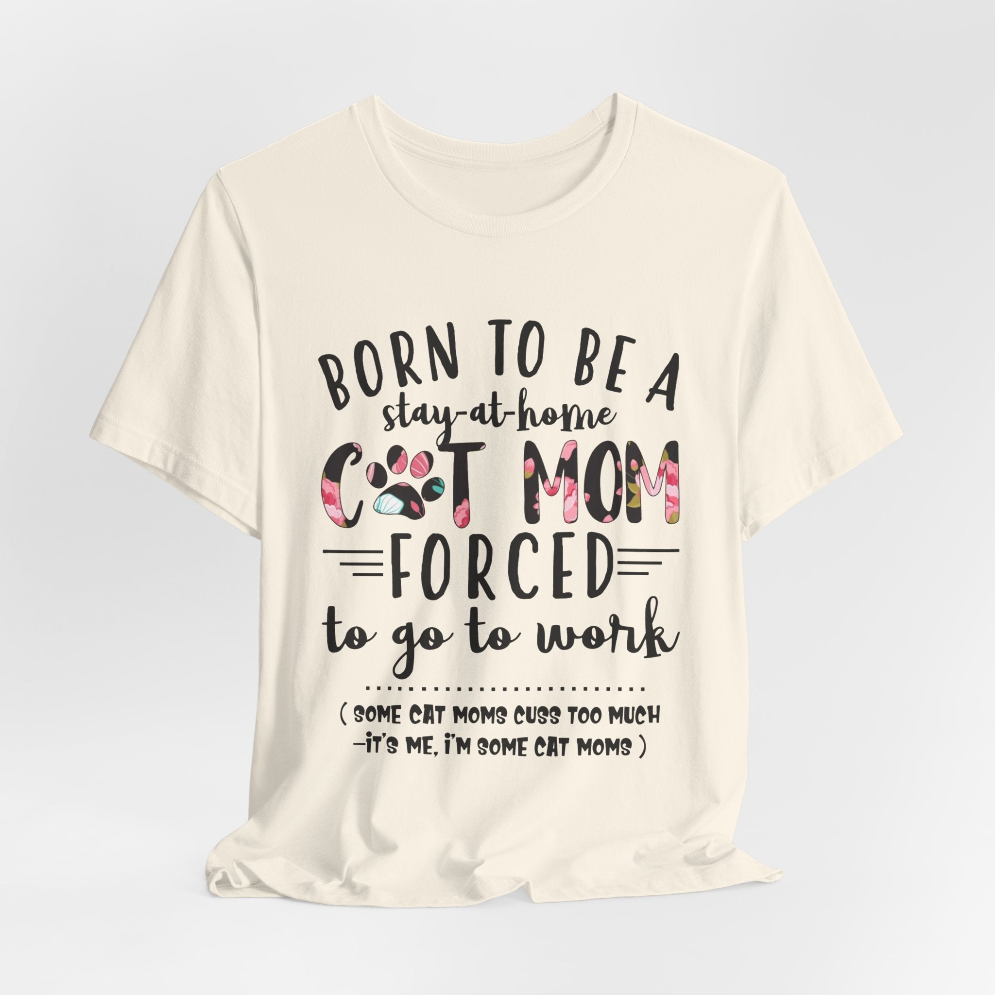 Born To Be A Stay-At-Home Cat Mom T-Shirt | Funny Cat Mom Gift
