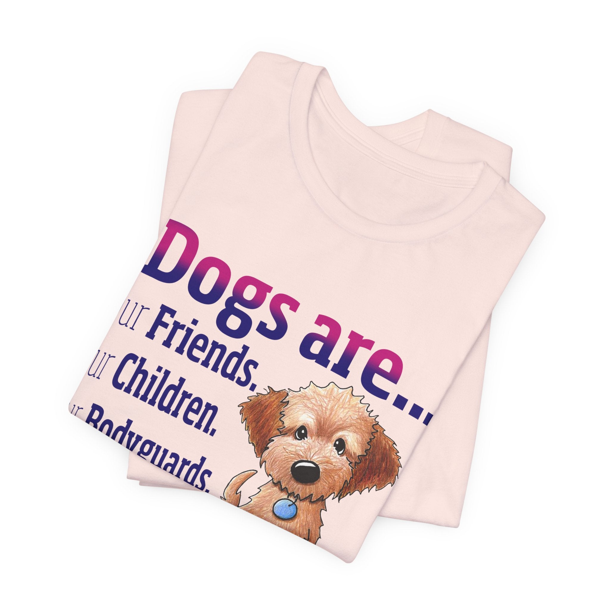 Dogs Are 100% Family T-Shirt | Dog Lover Gift