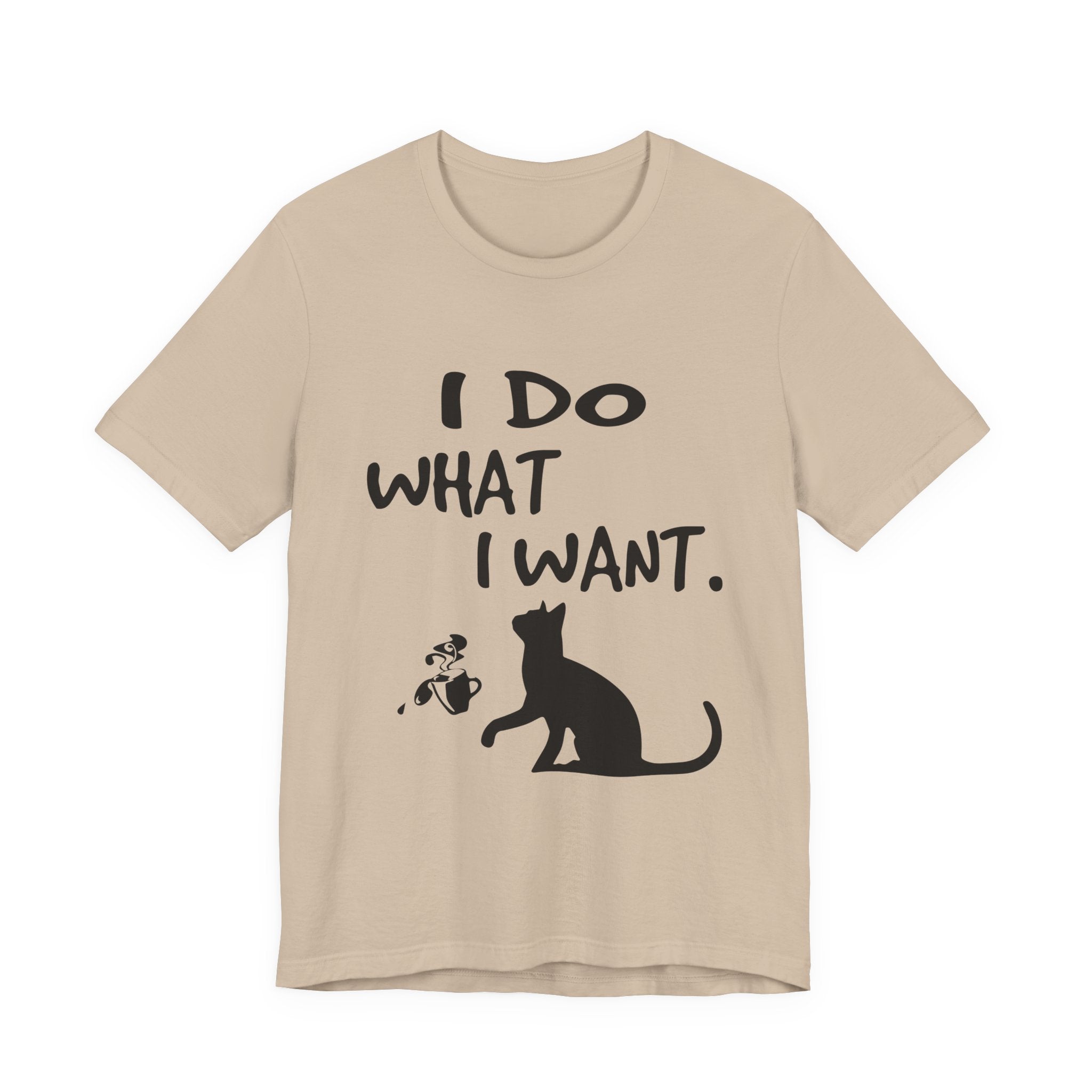 I Do What I Want T-Shirt | Funny Cat Lover Gift