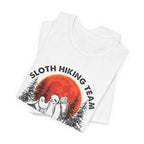 Sloth Hiking Team Shirt | We Will Get There Camper Gift