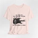 Waiting For This Moment T-Shirt | Peace Lover Gift