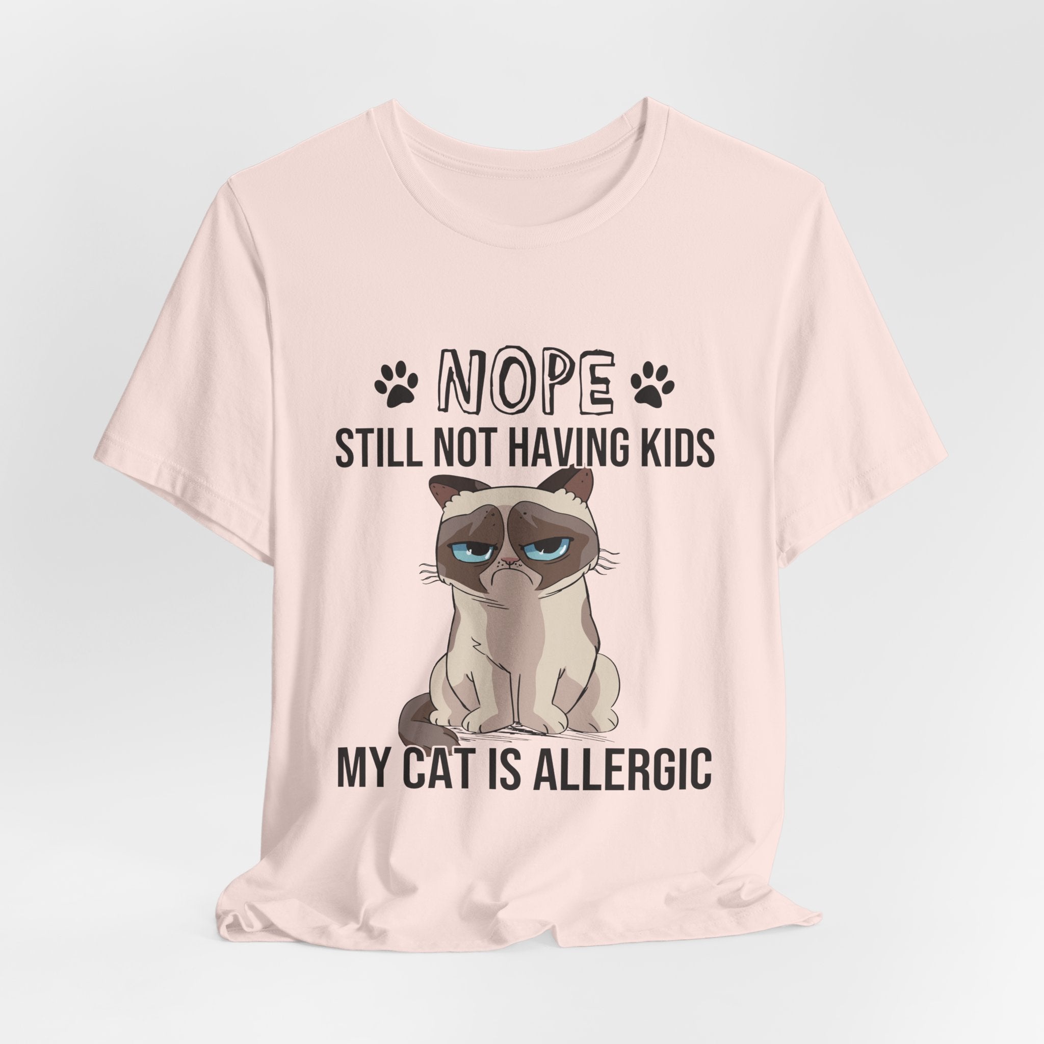 Nope Still Not Having Kids T-Shirt | Grumpy Cat Lover Gift