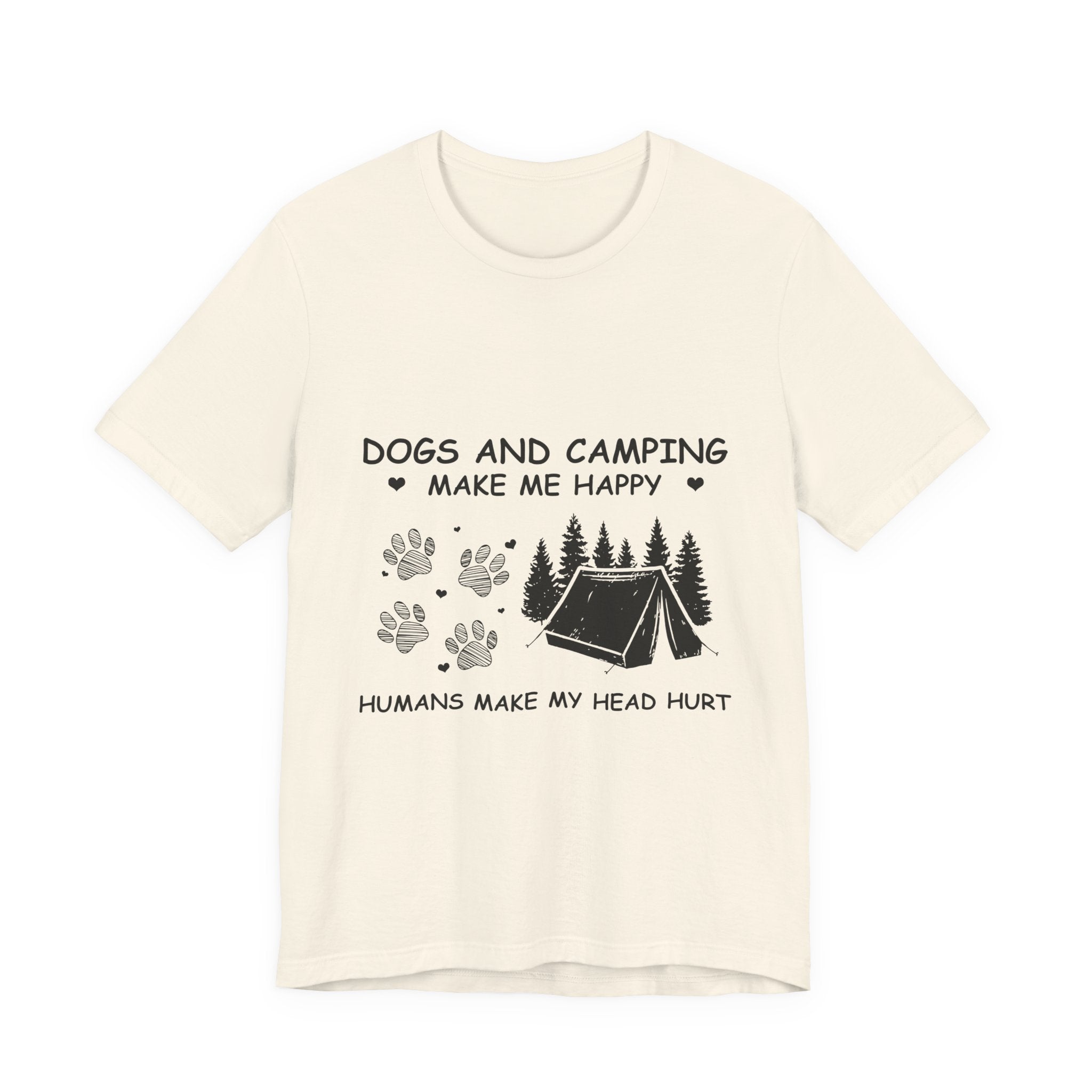 Dogs and Camping Make Me Happy T-Shirt | Introverted Dog Lover Gift