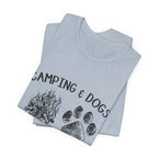 Camping & Dogs Make Me Happy T-Shirt | Dog Lover Gift
