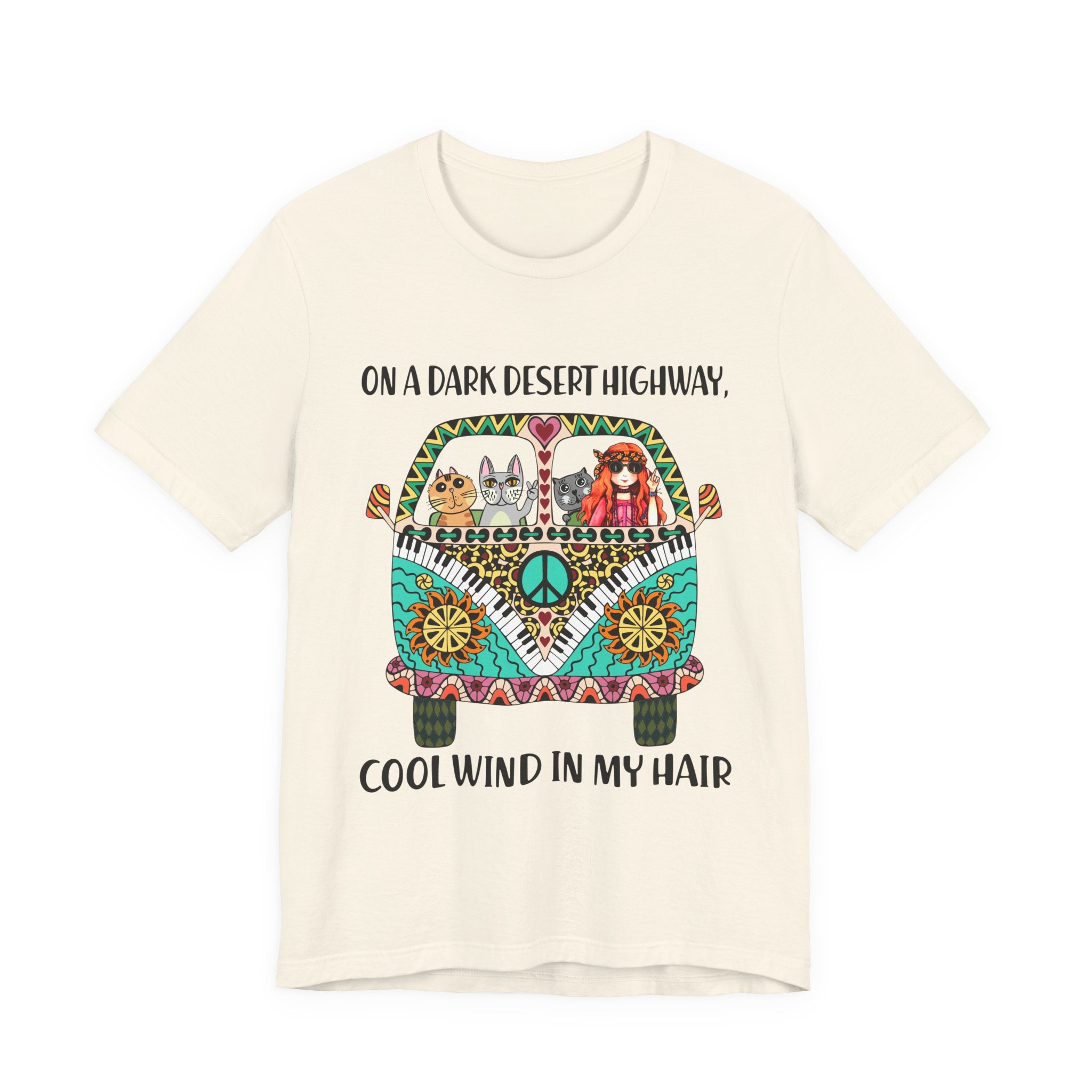 On A Dark Desert Highway T-Shirt | Hippie Cat Lover Gift