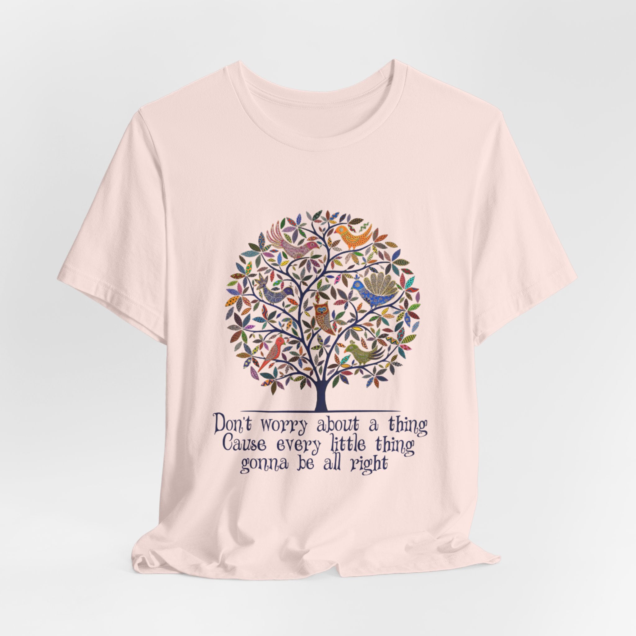 Don't Worry About A Thing Good Vibes T-Shirt | Free Spirit Gift