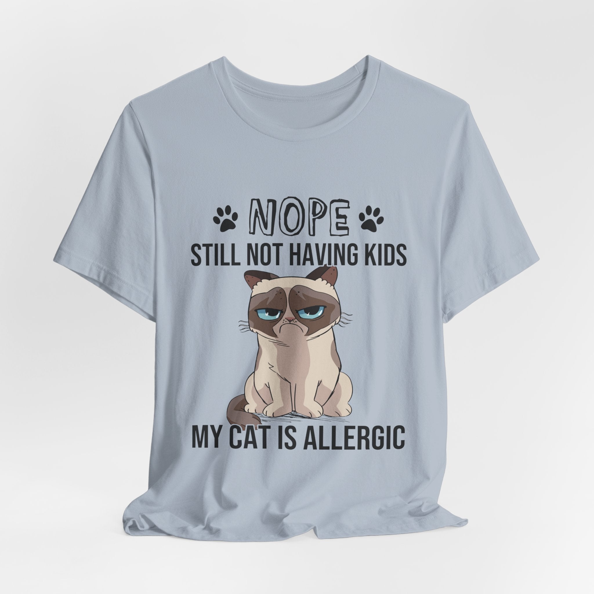 Nope Still Not Having Kids T-Shirt | Grumpy Cat Lover Gift
