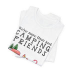 Camping Friends Small Gang T-Shirt | RV Camper Group Gift