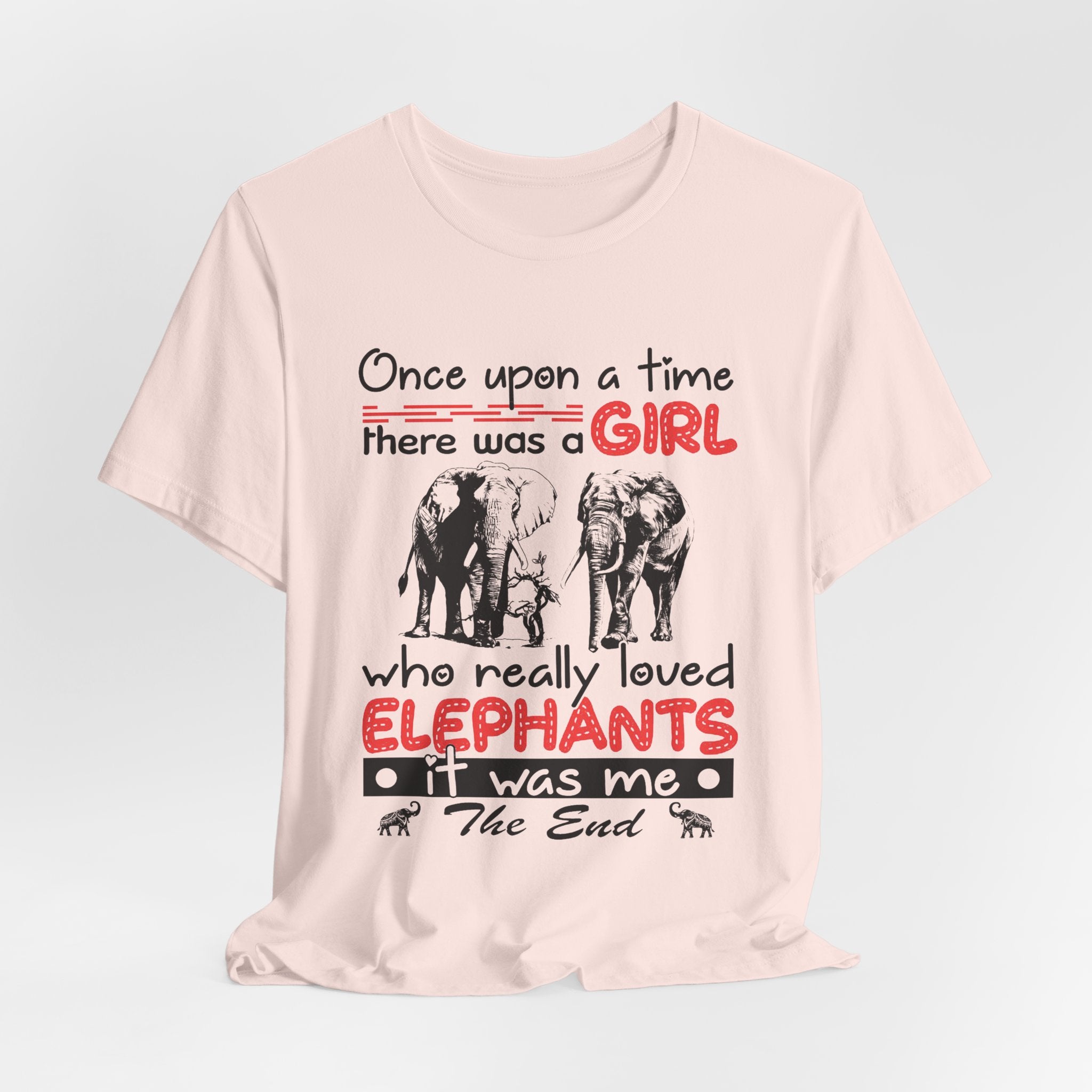Once Upon a Time I Loved Elephants T-Shirt | Elephant Lover Girl Gift