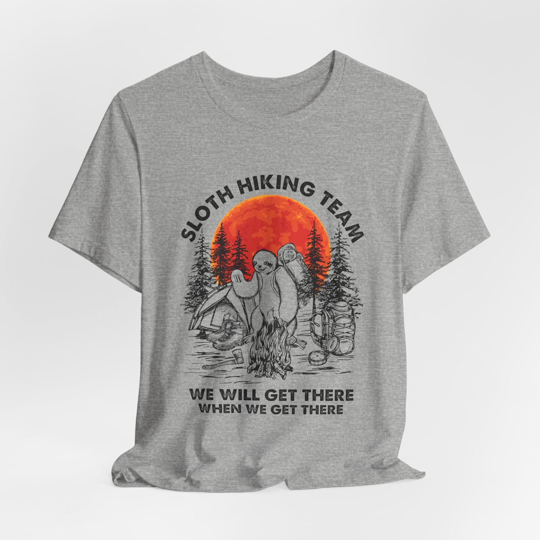Sloth Hiking Team Shirt | We Will Get There Camper Gift