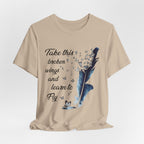 Take Broken Wings Fly T-Shirt | Free Spirit Gift