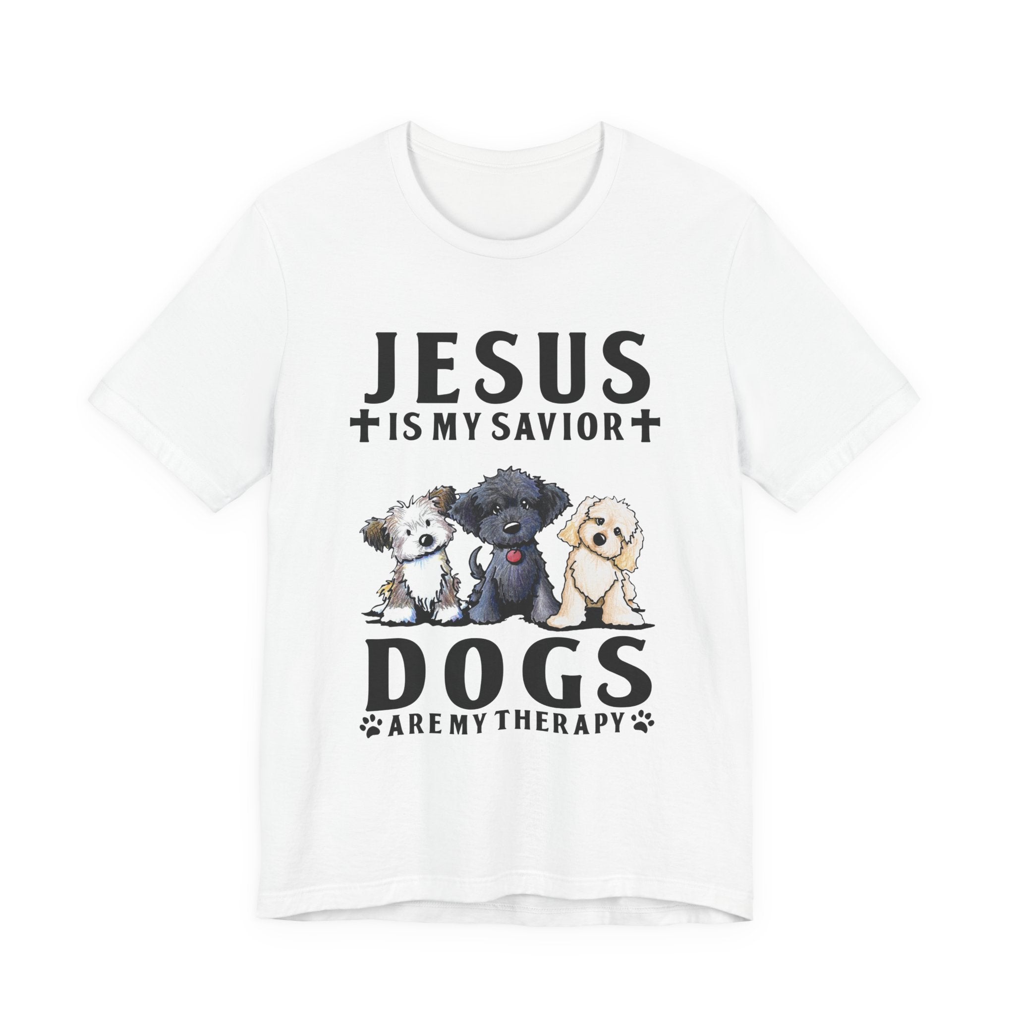 Jesus Is My Savior Dogs Are My Therapy T-Shirt | Christian Dog Lover Gift