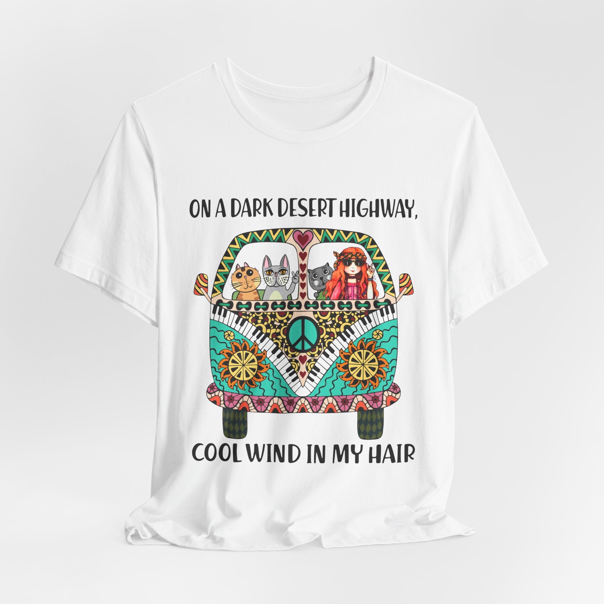 On A Dark Desert Highway T-Shirt | Hippie Cat Lover Gift