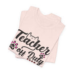 Teacher Off Duty Cat Mom T-Shirt | Promoted Cat Mom Gift
