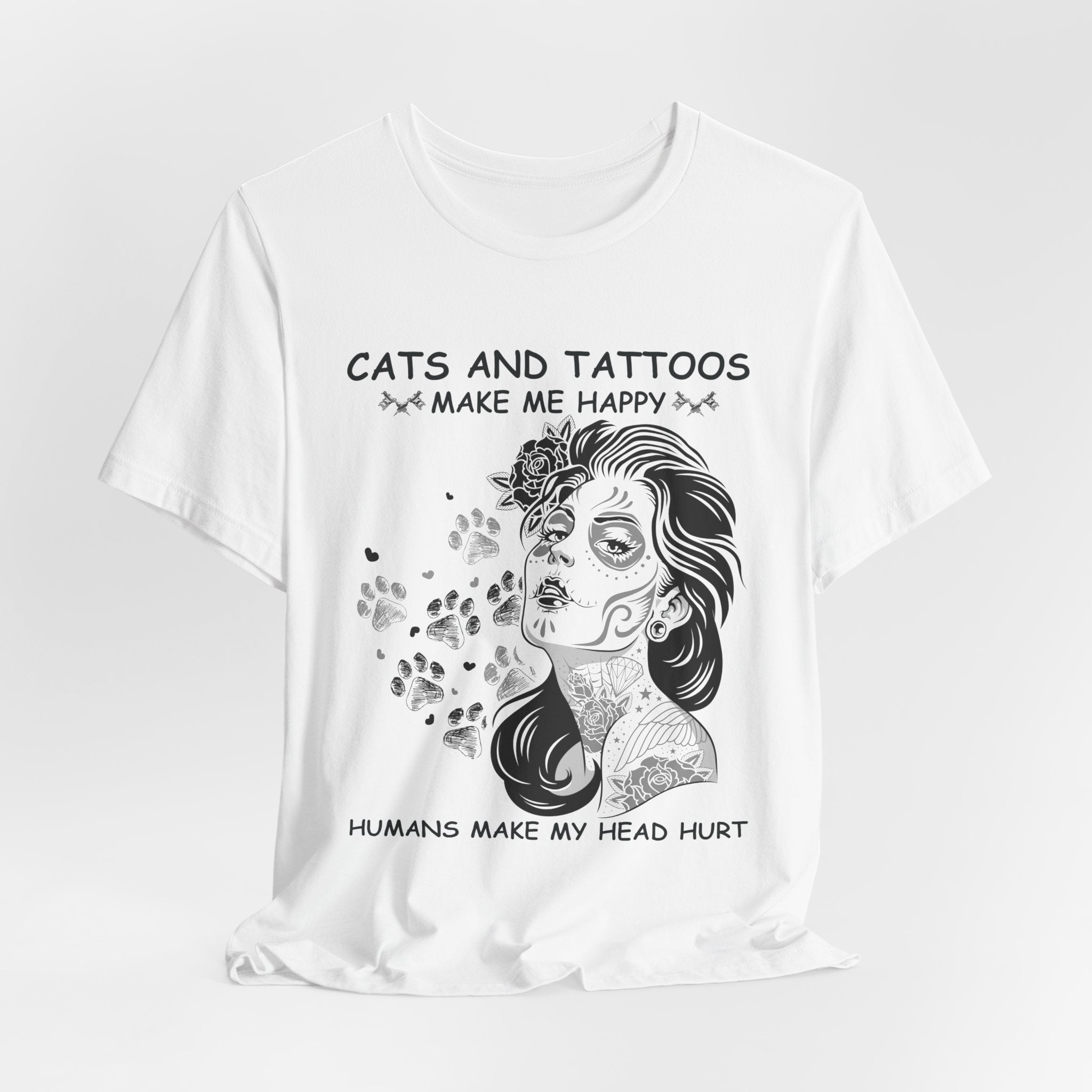 Cats and Tattoos Make Me Happy T-Shirt | Edgy Cat Lover Gift