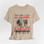 Once Upon a Time I Loved Elephants T-Shirt | Elephant Lover Girl Gift