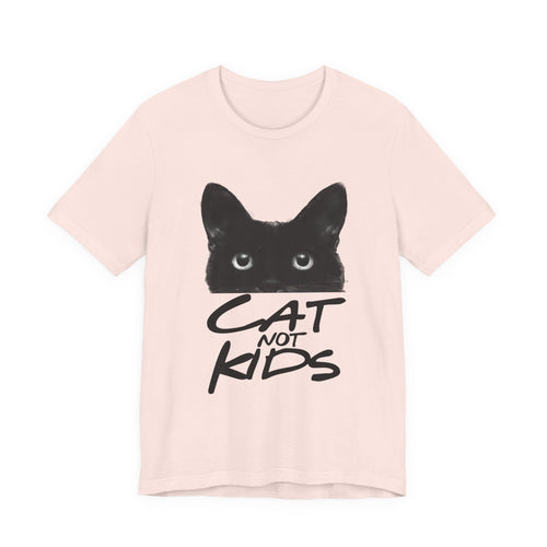CAT NOT kids T-Shirt | Childfree Cat Lover Gift