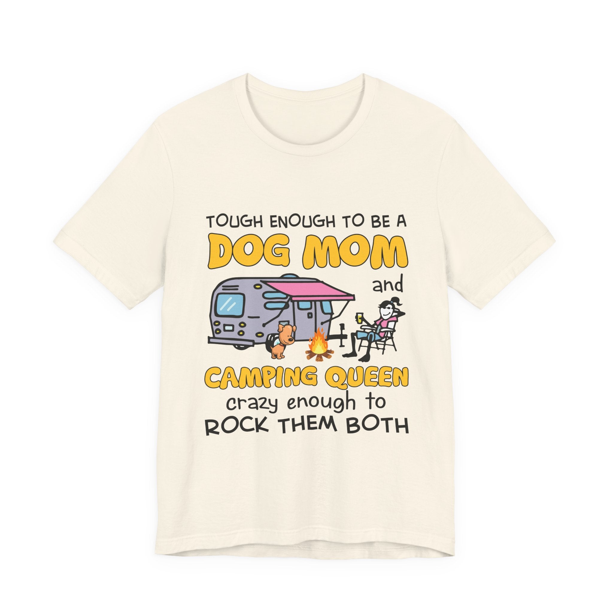 Tough Dog Mom Camping Queen T-Shirt | Outdoor Lover Gift