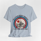 On A Dark Desert Highway T-Shirt | Adventure Camper Gift