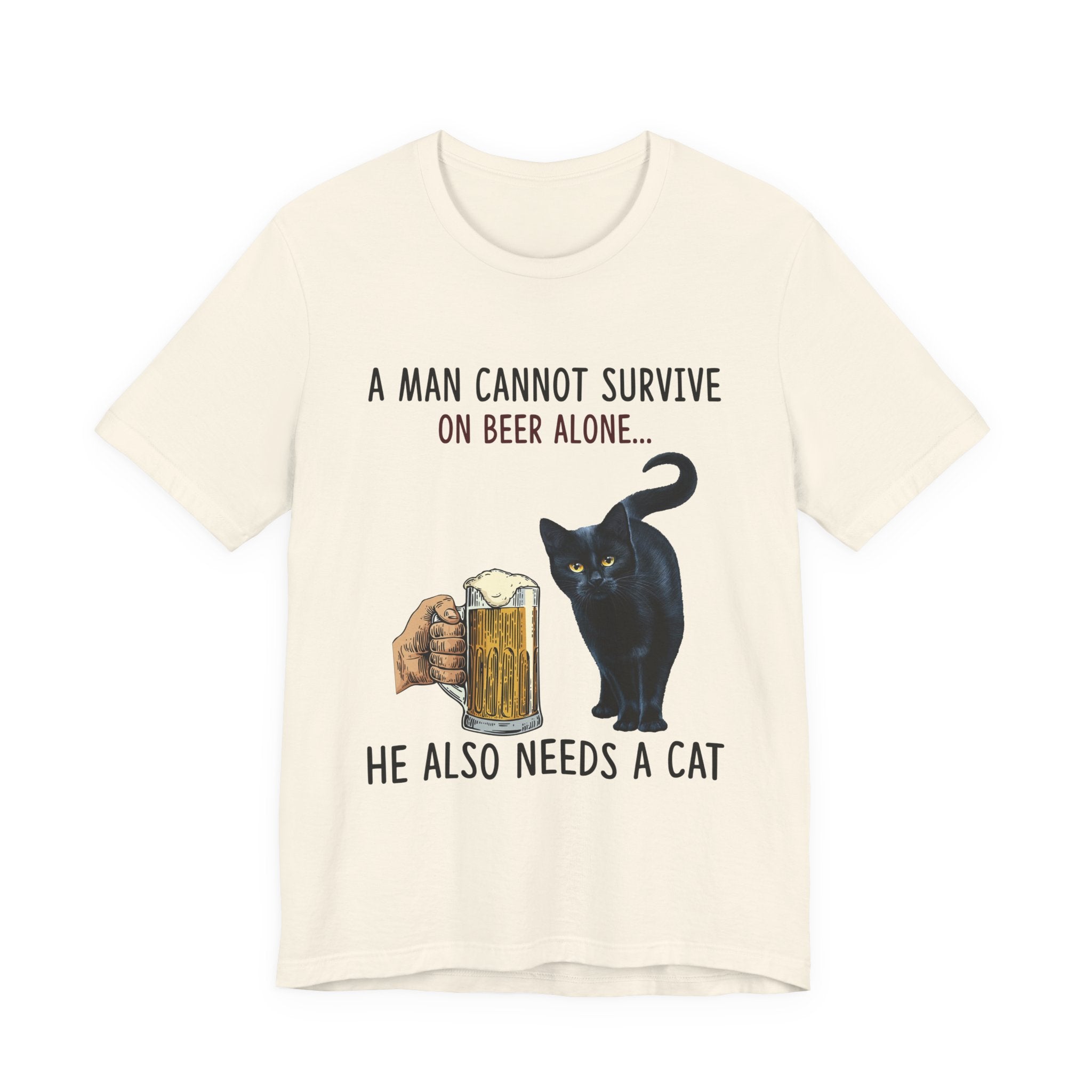 Beer Alone? Man Needs A Cat T-Shirt | Funny Cat Dad Gift