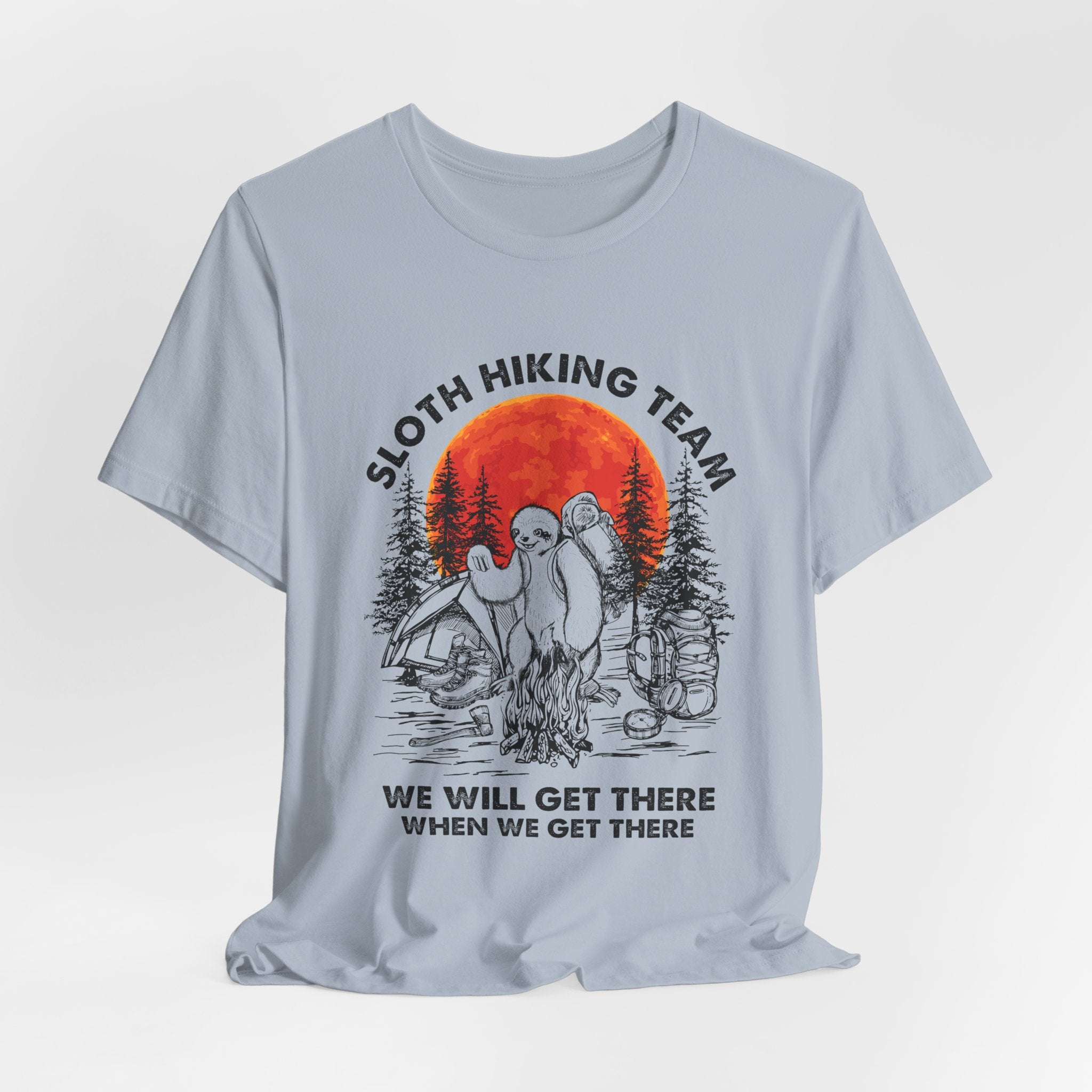 Sloth Hiking Team Shirt | We Will Get There Camper Gift