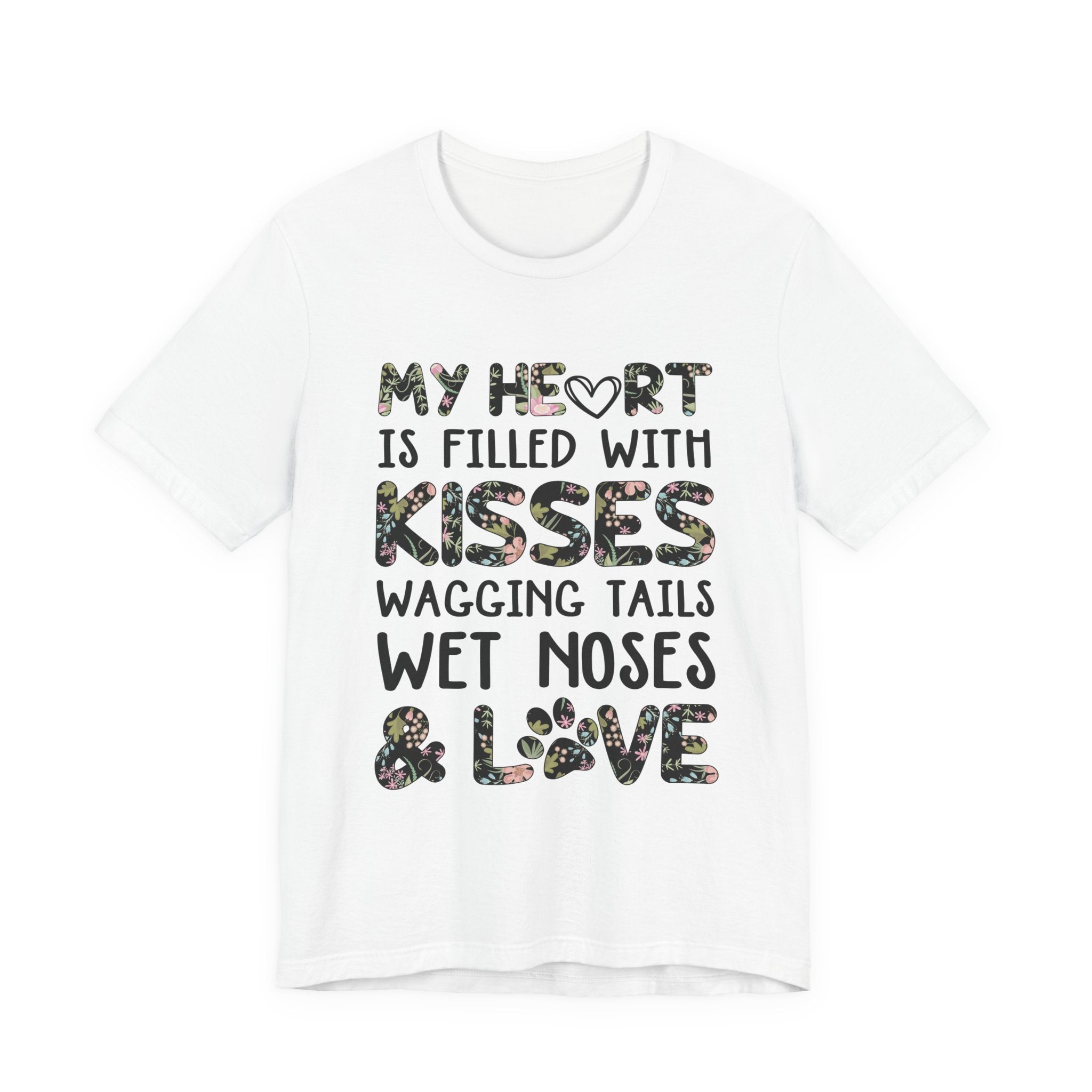 My Heart Filled With Kisses Wagging Tails T-Shirt | Dog Lover Gift