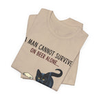 Beer Alone? Man Needs A Cat T-Shirt | Funny Cat Dad Gift