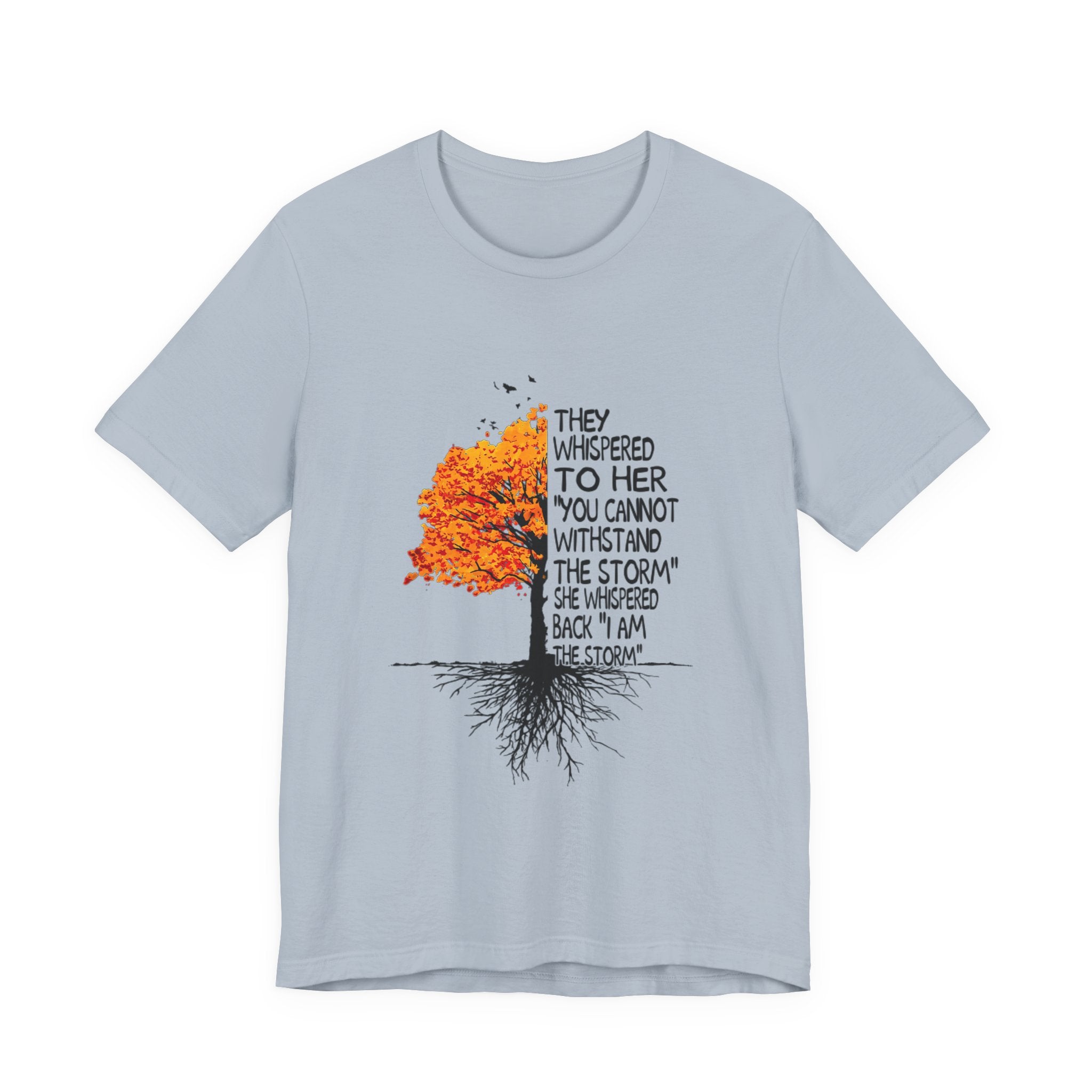 I Am The Storm T-Shirt | Free Spirit Empowerment Gift
