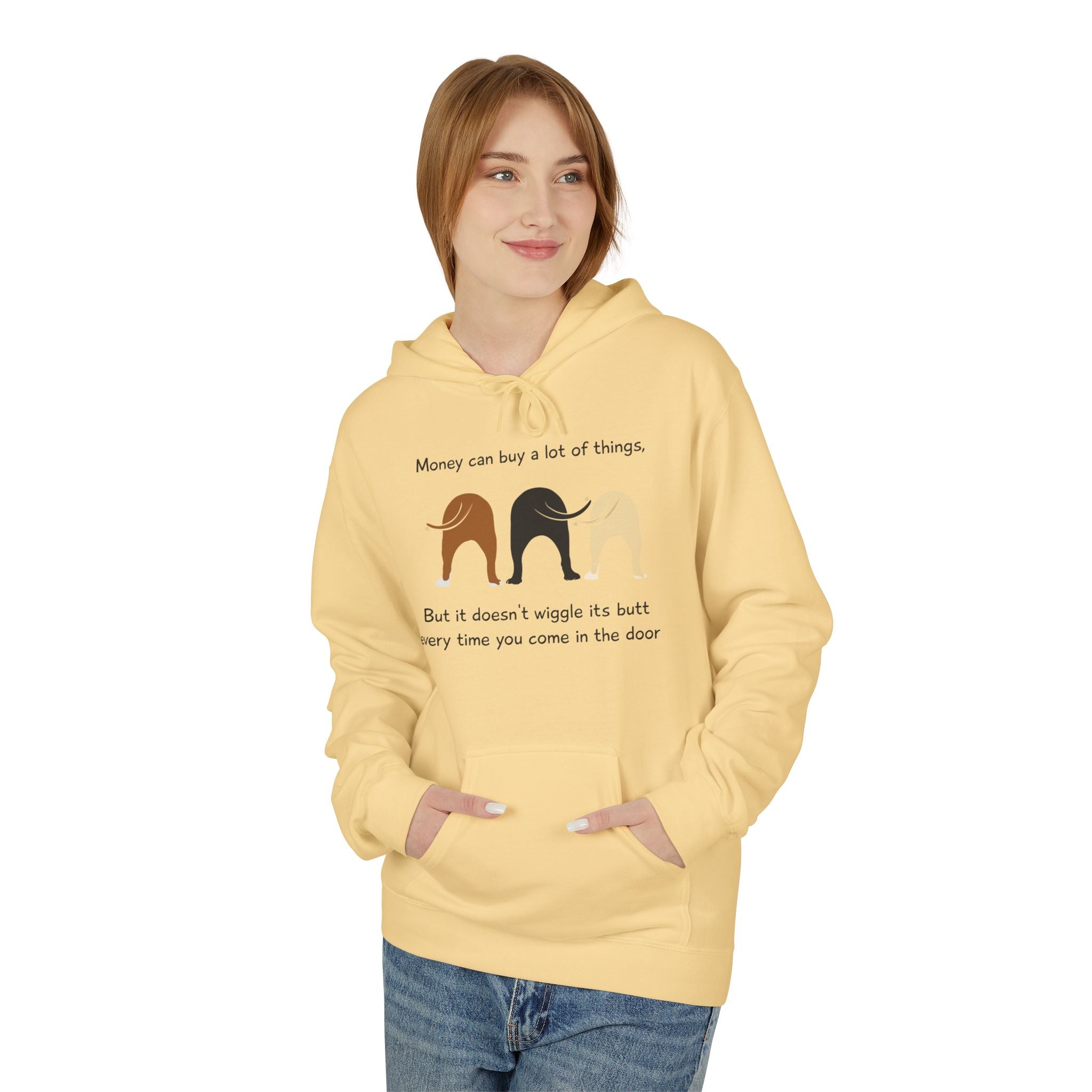 Dog Butt Hoodie — "Money can buy a lot of things…" Funny Dog Lover Pullover