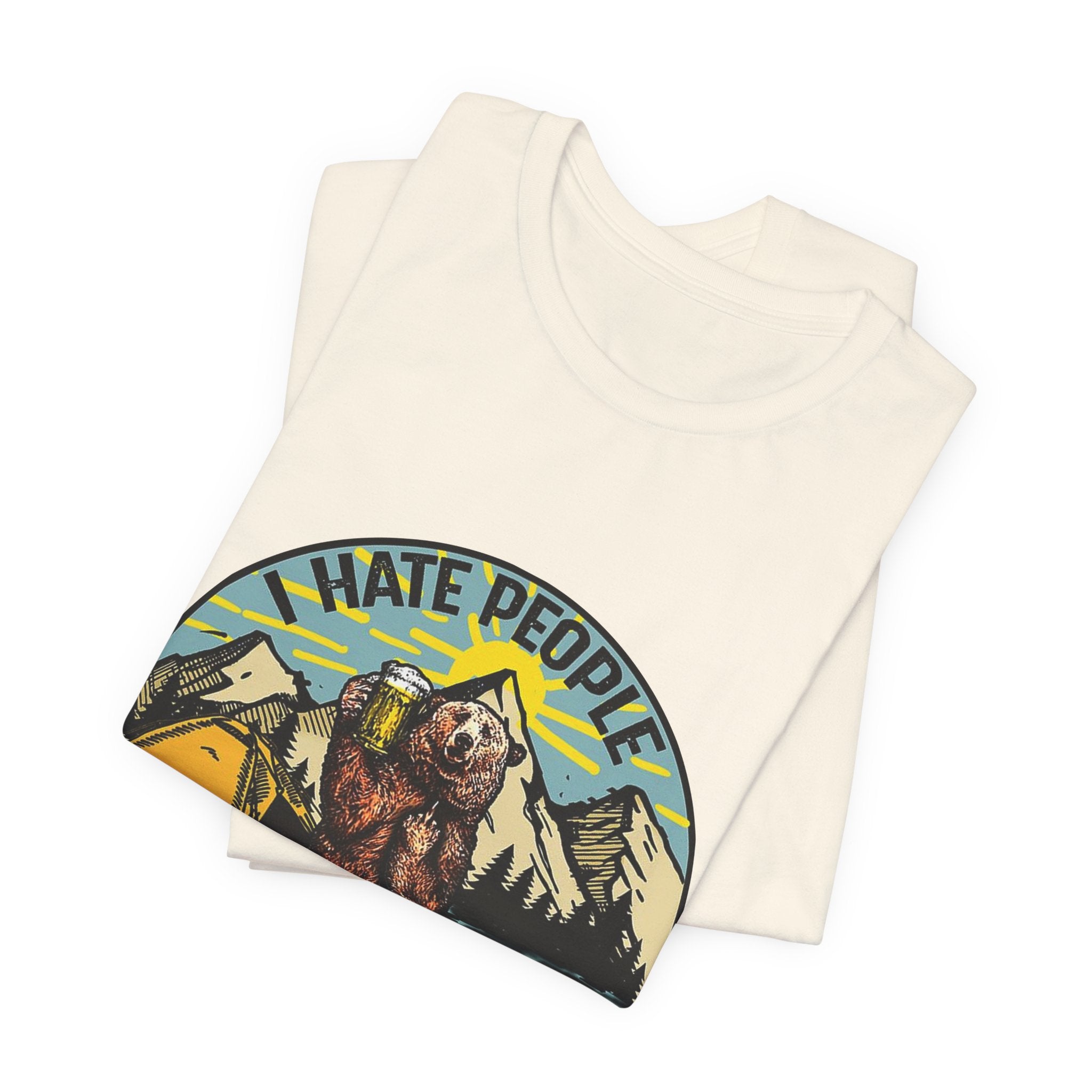 "I HATE PEOPLE" Bear Camping T-Shirt | Solitude Seeker Gift