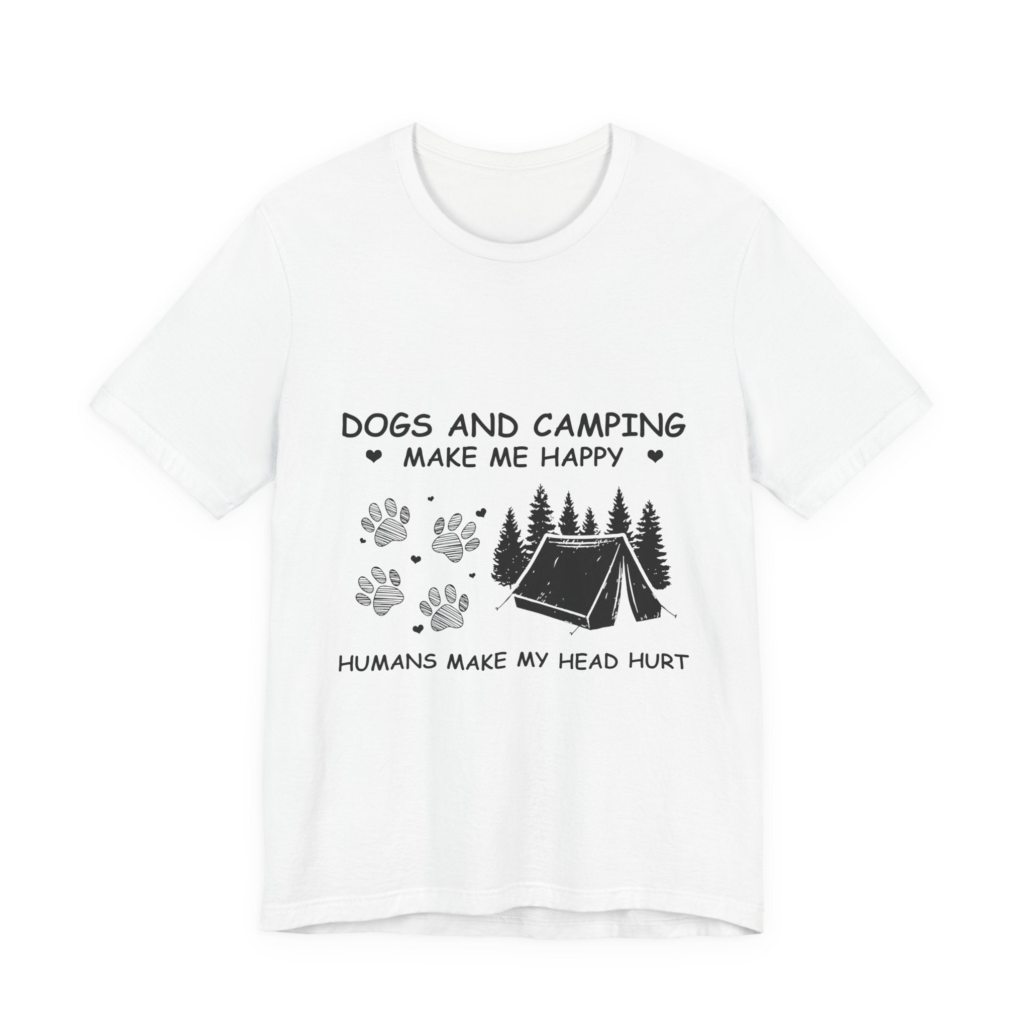 Dogs and Camping Make Me Happy T-Shirt | Introverted Dog Lover Gift