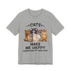 Cats Make Me Happy Humans Make My Head Hurt T-Shirt | Cat Lover Gift