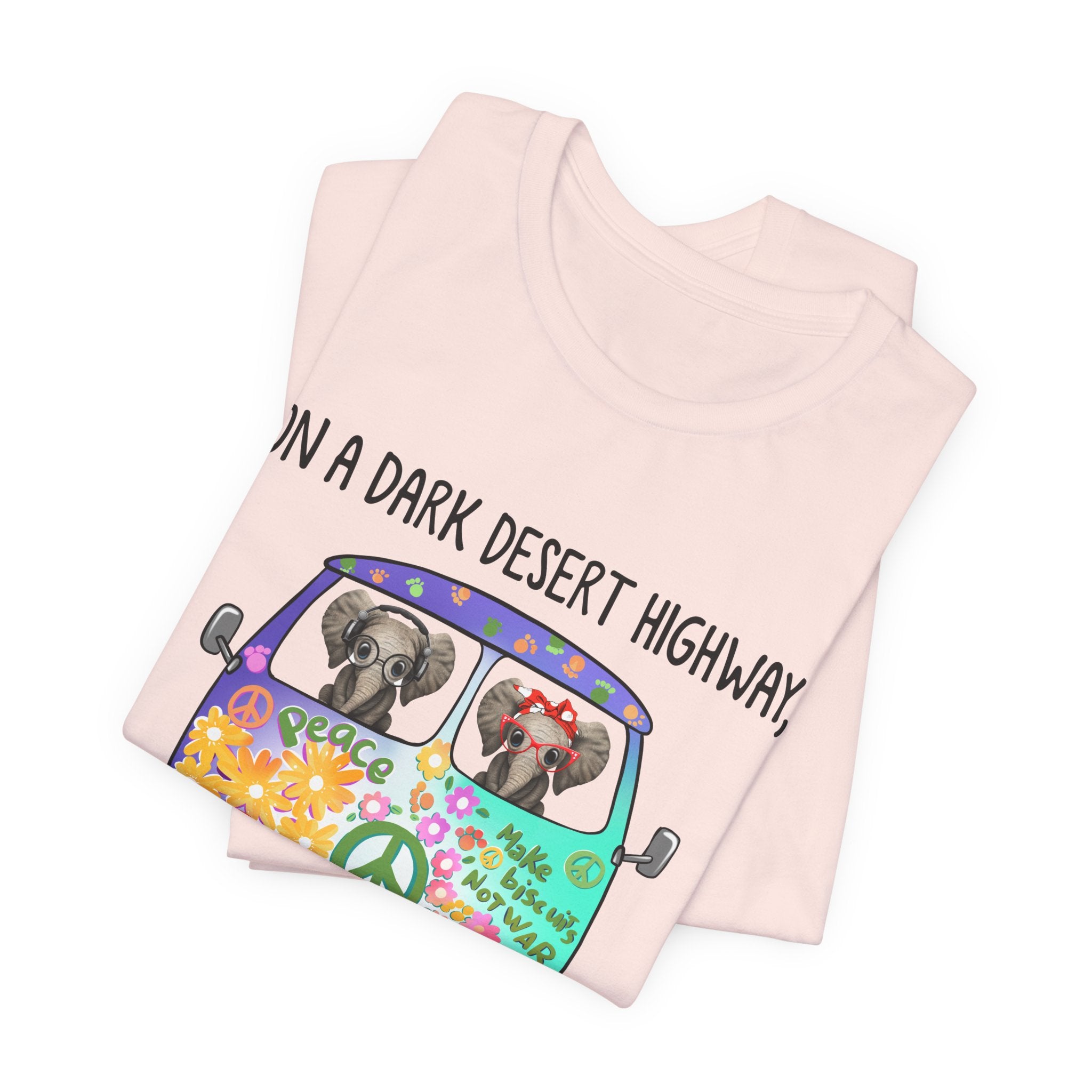 On A Dark Desert Highway Elephants T-Shirt | Hippie Elephant Gift