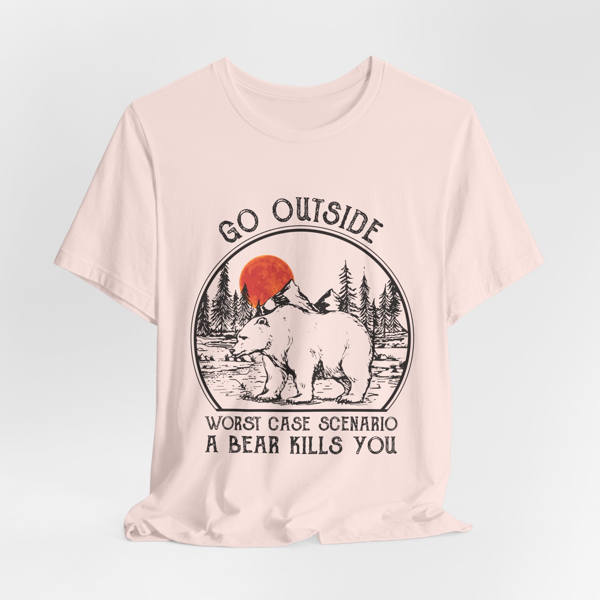 Go Outside Worst Case Bear T-Shirt | Adventure Lovers Gift