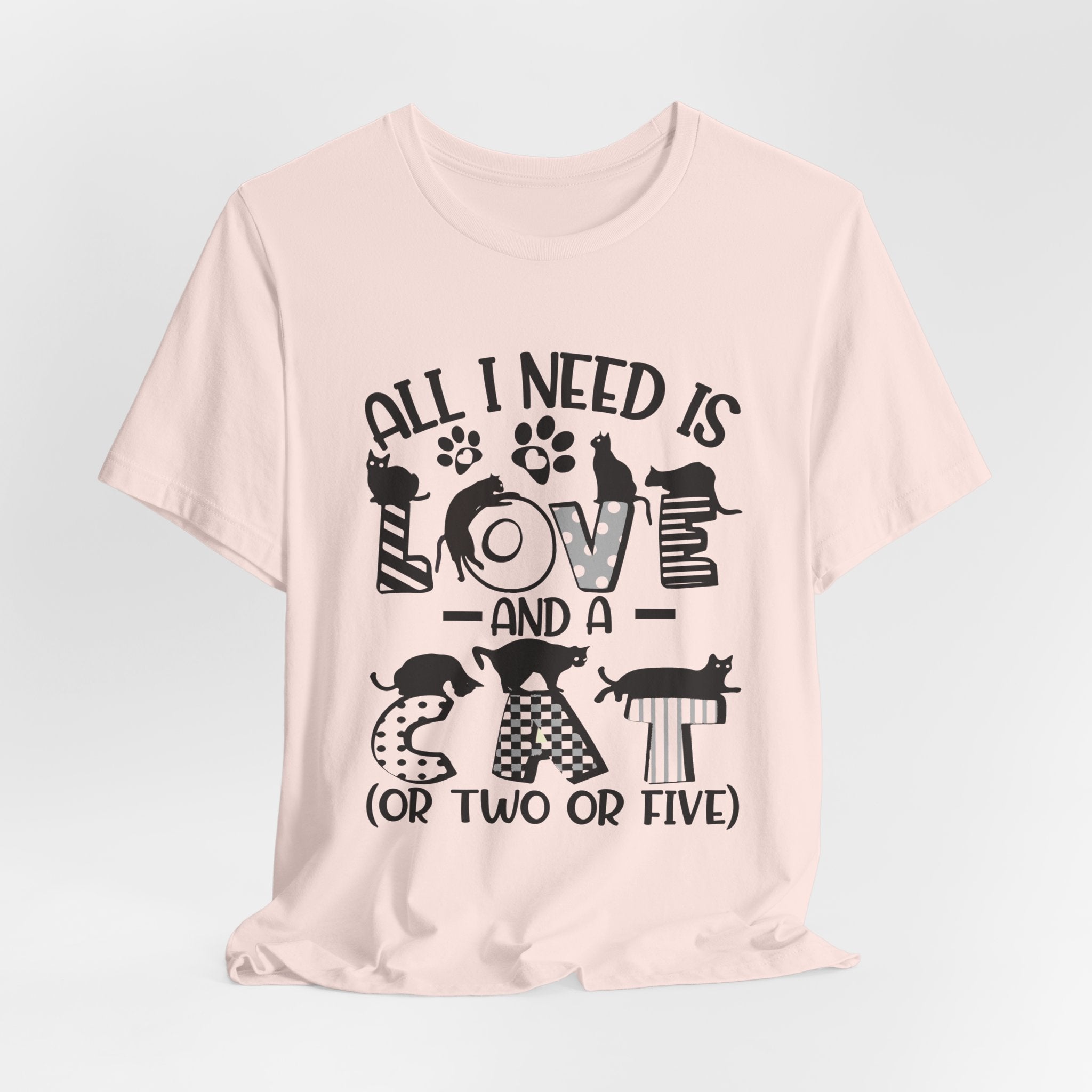 All I Need Is Love And A Cat T-Shirt | Cat Lover Gift