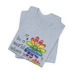 In A World Be Kind T-Shirt | Peace Lover Gift