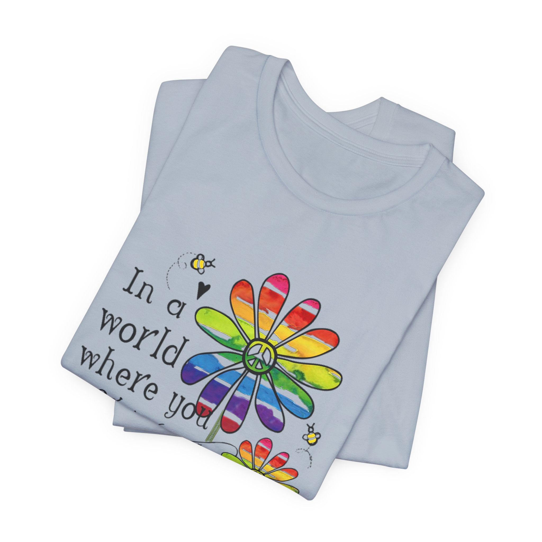 In A World Be Kind T-Shirt | Peace Lover Gift