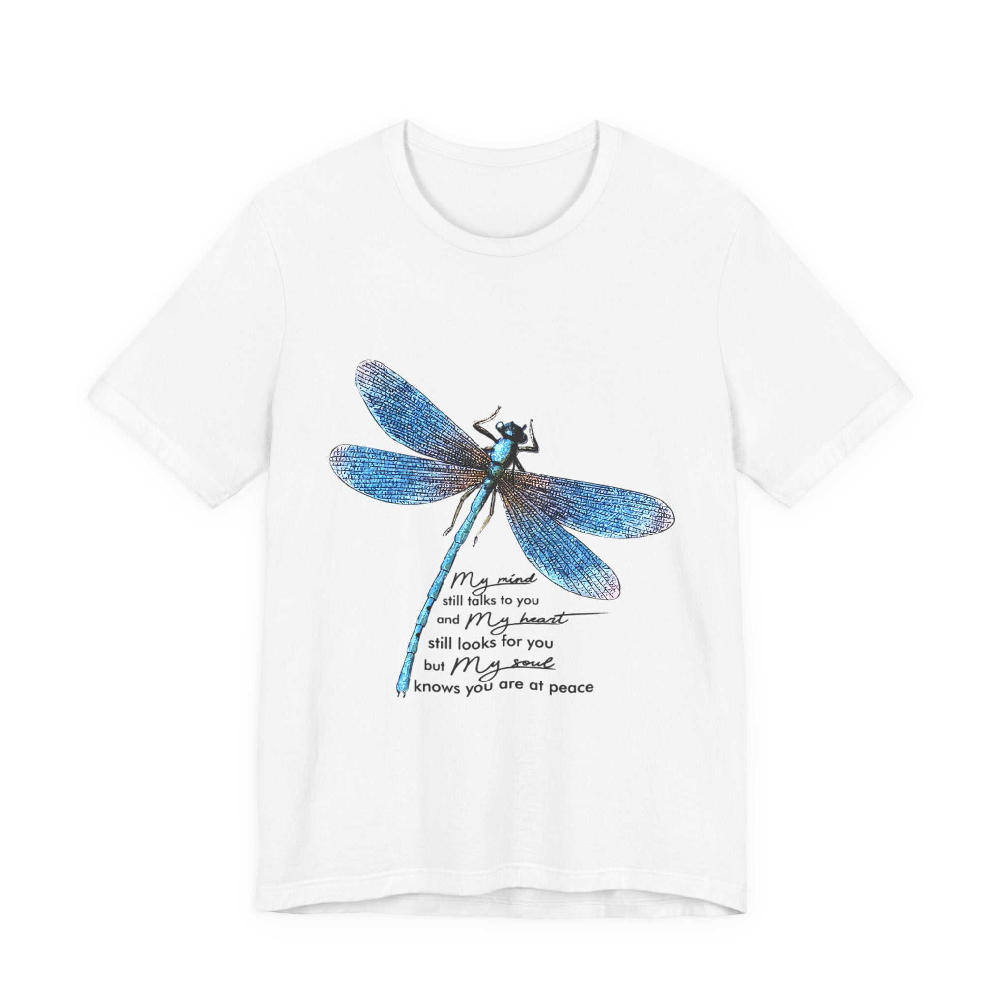 My Soul Knows You Are At Peace Dragonfly T-Shirt | Free Spirit Gift