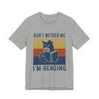 Don't Bother Me I'm Reading T-Shirt | Grumpy Cat Book Lover Gift
